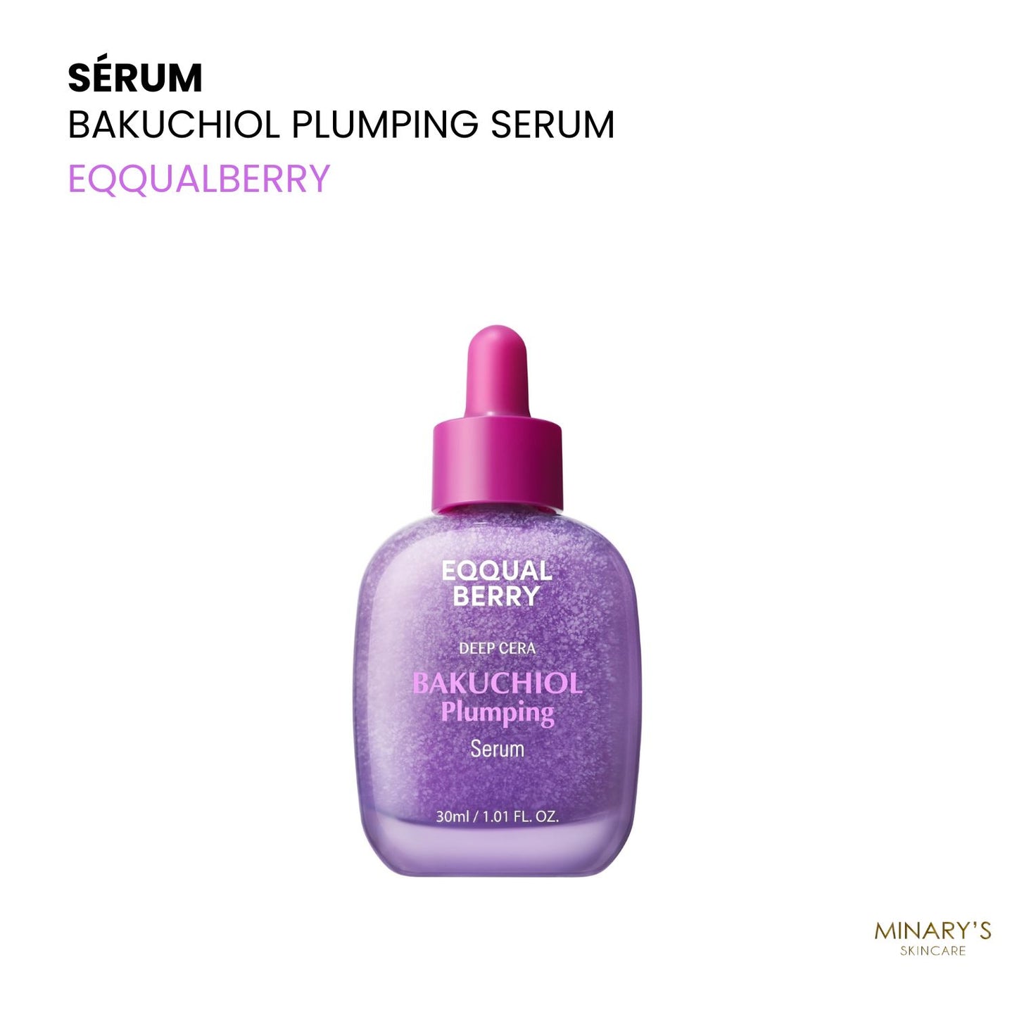 EQQUALBERRY – Sérum Repulpant au Bakuchiol – 30ml