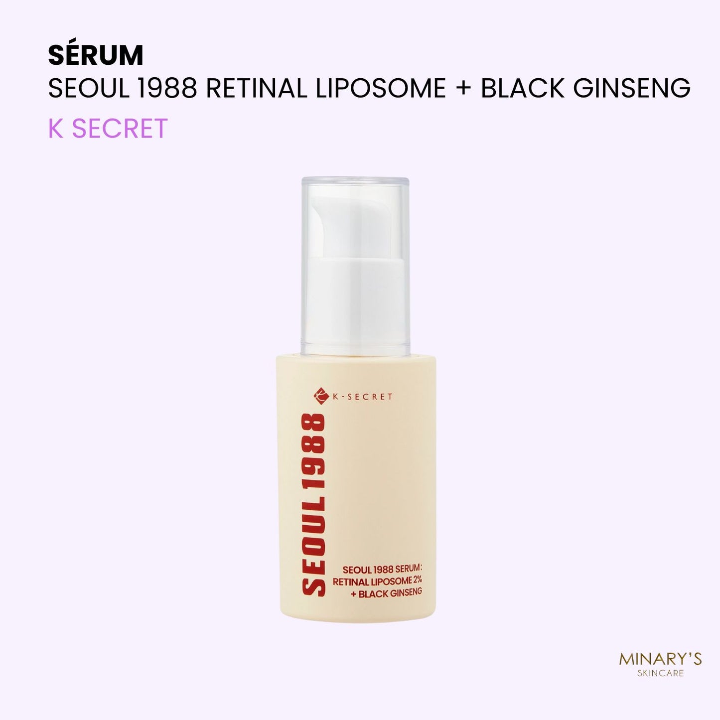 K SECRET Seoul 1988 - Serum Retinal Liposome + Ginseng noir  - Sérum Anti-Âge & Éclat - 30ml