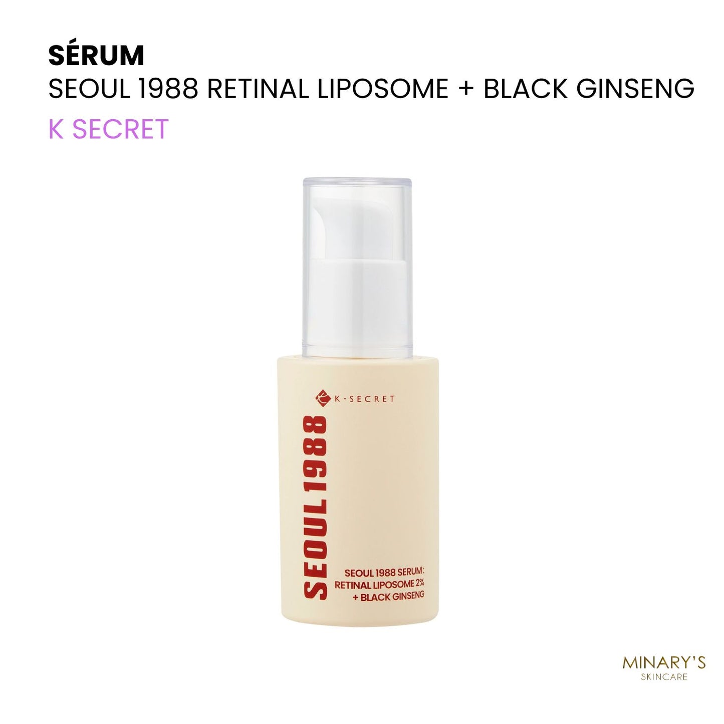 K SECRET Seoul 1988 - Serum Retinal Liposome + Ginseng noir  - Sérum Anti-Âge & Éclat - 30ml